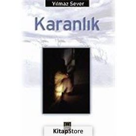 KARANLIK - YILMAZ SEVER