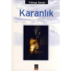 KARANLIK - YILMAZ SEVER