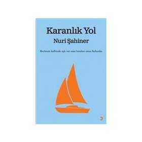 Karanlık Yol - Nuri Şahiner - Cinius Yayınları
