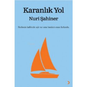 Karanlık Yol - Nuri Şahiner - Cinius Yayınları