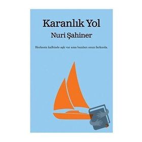 Karanlık Yol - Nuri Şahiner - Cinius Yayınları