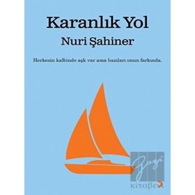 Karanlık Yol - Nuri Şahiner - Cinius Yayınları