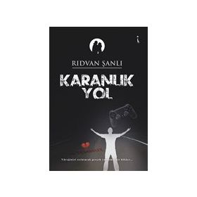 Karanlık Yol - Rıdvan Şanlı