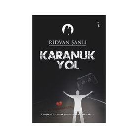 Karanlık Yol - Rıdvan Şanlı