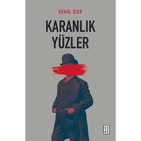 Karanlık Yüzler Ketebe Yayınları
