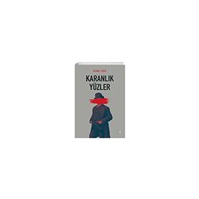 Karanlık Yüzler Ketebe Yayınları