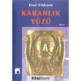 KARANLIK YÜZÜ - EROL YILDIRIM