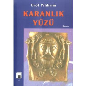 KARANLIK YÜZÜ - EROL YILDIRIM
