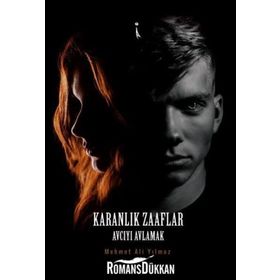 Karanlık Zaaflar - Mehmet Ali Yılmaz