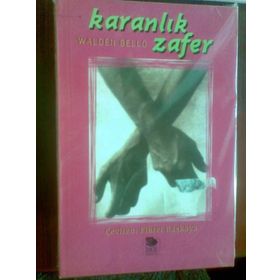 KARANLIK ZAFER - WALDEN BELLO