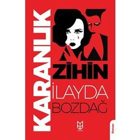 Karanlık Zihin - İlayda Bozdağ