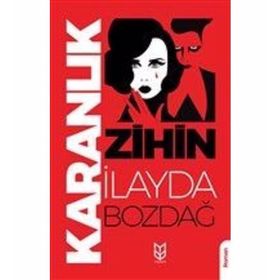 Karanlık Zihin - İlayda Bozdağ