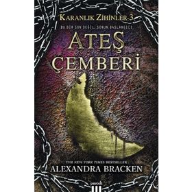 Karanlık Zihinler 3 - Ateş Çemberi - Alexandra Bracken