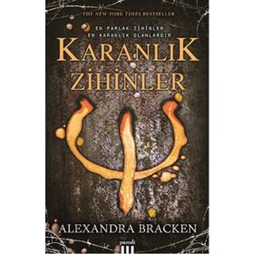 Karanlık Zihinler - Alexandra Bracken