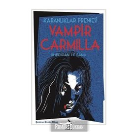 KARANLIKLAR PRENSESI VAMPIR CARMILLA - SHERIDAN LE FANU