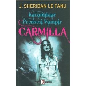 KARANLIKLAR PRENSESI VAMPIR CARMILLA - SHERIDAN LE FANU