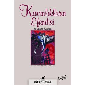 KARANLIKLARIN EFENDISI - ERNESTO SABATO