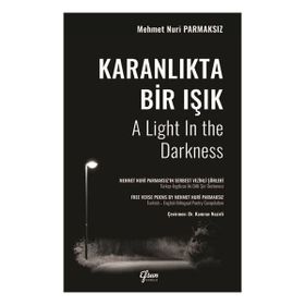 Karanlıkta Bir Işık - Mehmet Nuri Parmaksız