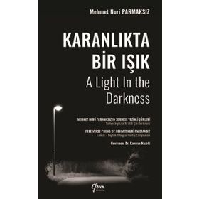 Karanlıkta Bir Işık - Mehmet Nuri Parmaksız