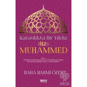 Karanlıkta Bir Yıldız Hz. Muhammed - Baha Rahmi Özen