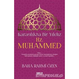 Karanlıkta Bir Yıldız Hz. Muhammed - Baha Rahmi Özen
