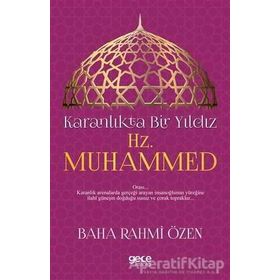 Karanlıkta Bir Yıldız Hz. Muhammed - Baha Rahmi Özen