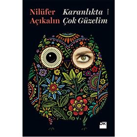 Karanlıkta Çok Güzelim - Nilüfer Açıkalın