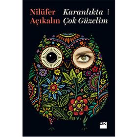 Karanlıkta Çok Güzelim - Nilüfer Açıkalın