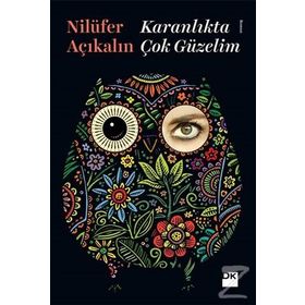 Karanlıkta Çok Güzelim - Nilüfer Açıkalın