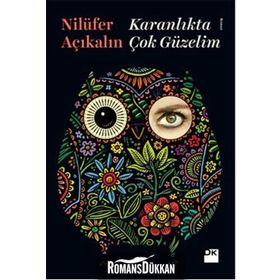 Karanlıkta Çok Güzelim - Nilüfer Açıkalın
