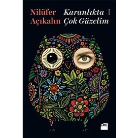 Karanlıkta Çok Güzelim - Nilüfer Açıkalın