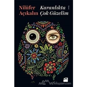 Karanlıkta Çok Güzelim - Nilüfer Açıkalın