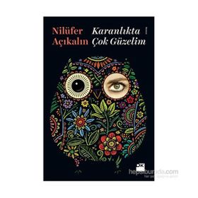 Karanlıkta Çok Güzelim - Nilüfer Açıkalın
