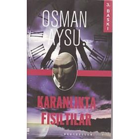 KARANLIKTA FISILTILAR - OSMAN AYSU