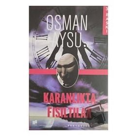 KARANLIKTA FISILTILAR - OSMAN AYSU