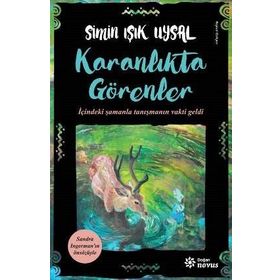 Karanlıkta Görenler - Simin Işık Uysal