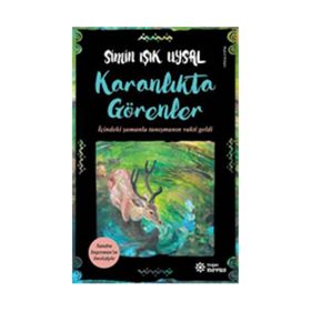 Karanlıkta Görenler - Simin Işık Uysal