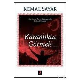 Karanlıkta Görmek - Kemal Sayar
