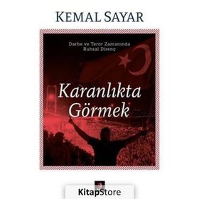 Karanlıkta Görmek - Kemal Sayar