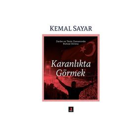 Karanlıkta Görmek - Kemal Sayar