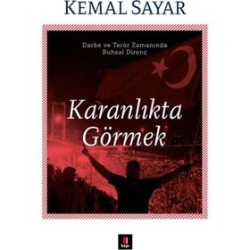 Karanlıkta Görmek - Kemal Sayar