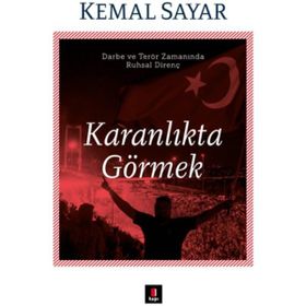Karanlıkta Görmek - Kemal Sayar