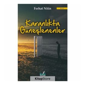 Karanlıkta Güneşlenenler - Ferhat Nitin