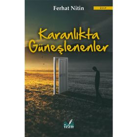 Karanlıkta Güneşlenenler - Ferhat Nitin