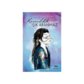 Karanlıkta Işık Aranmaz - Claire Contreras