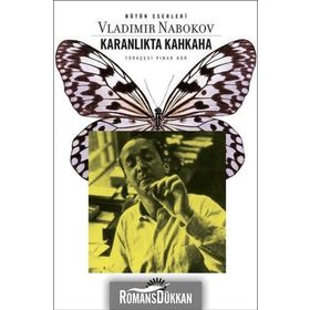 KARANLIKTA KAHKAHA - VLADIMIR NABOKOV