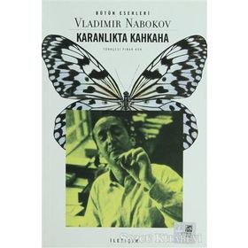 KARANLIKTA KAHKAHA - VLADIMIR NABOKOV