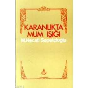 KARANLIKTA MUM IŞIĞI - AFET K. AKYOL