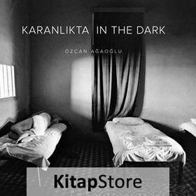 Karanlıkta - Özcan Ağaoğlu
