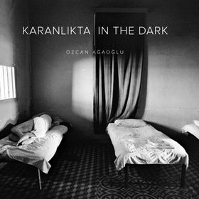 Karanlıkta - Özcan Ağaoğlu